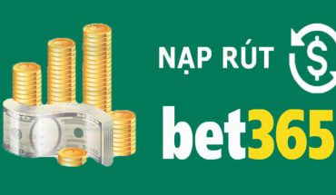 nap rut tien bet365 1 370x215 - Cách nạp tiền và rút tiền tại Bet365 mới nhất 2020