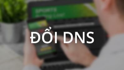 doi-dns-de-truy-cap-web-ca-do