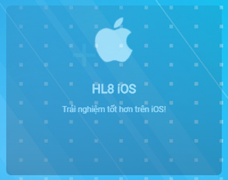 app hl8 ios - Cách tải app HL8 nhanh nhất dành cho tất cả các thiết bị di động